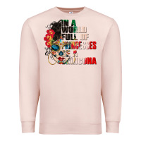 Pale Pink in a world full of princesses be a chingona Premium Sweatshirt - CTS Tumbler Store