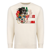 Sandshell in a world full of princesses be a chingona Premium Sweatshirt - CTS Tumbler Store