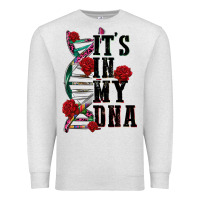 Oatmeal Heather its in my dna Premium Sweatshirt - CTS Tumbler Store