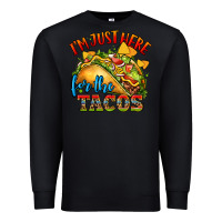 Black im just here for the tacos Premium Sweatshirt - CTS Tumbler Store