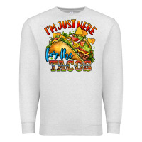 Oatmeal Heather im just here for the tacos Premium Sweatshirt - CTS Tumbler Store
