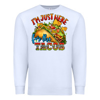 White im just here for the tacos Premium Sweatshirt - CTS Tumbler Store
