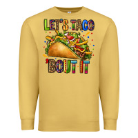 Antique Gold lets taco bout it Premium Sweatshirt - CTS Tumbler Store