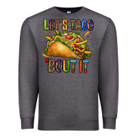 Charcoal Heather lets taco bout it Premium Sweatshirt - CTS Tumbler Store
