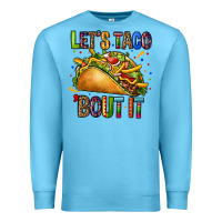 Ocean Blue lets taco bout it Premium Sweatshirt - CTS Tumbler Store