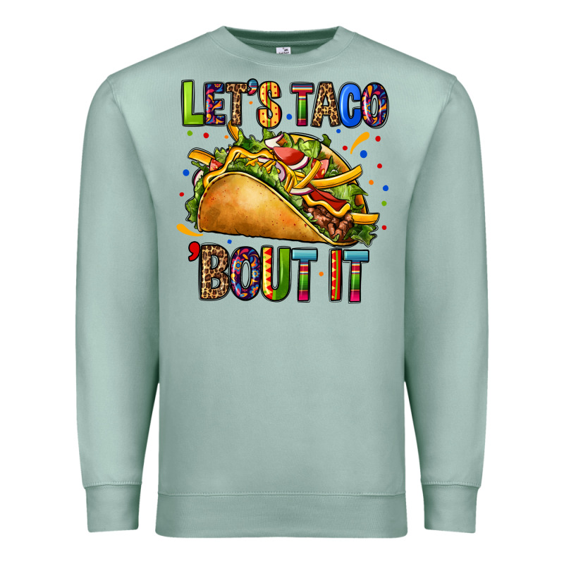 Lets Taco Bout It Premium Sweatshirt by CTS Tumbler Store | Teevron