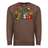 Chestnut Let's fiesta Premium Sweatshirt - CTS Tumbler Store