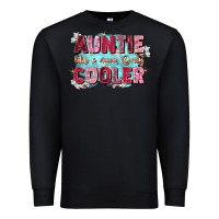 Black auntie like mom only cooler Premium Sweatshirt - Zillion Design Studio