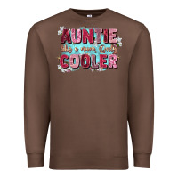 Chestnut auntie like mom only cooler Premium Sweatshirt - Zillion Design Studio