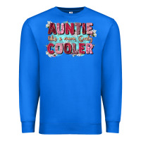 True Royal auntie like mom only cooler Premium Sweatshirt - Zillion Design Studio