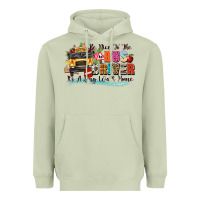 Be Nice To The Bus Driver Its A Long Walk Home Heavyweight Hoodie | Teevron