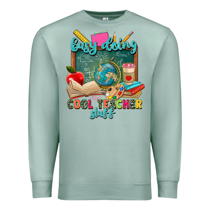 Busy Doing Cool Teacher Stuff Premium Sweatshirt by Zillion Design Studio | Teevron