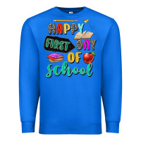 True Royal happy first day of school Premium Sweatshirt - Zillion Design Studio