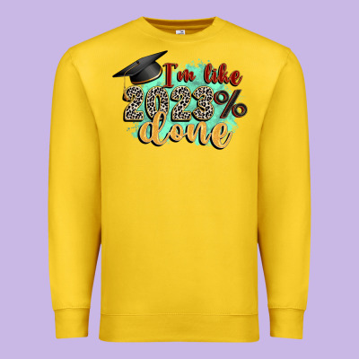 I'm 2023 Done Premium Sweatshirt Designed By Zillion Design Studio