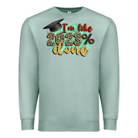 Seafoam i'm 2023 done Premium Sweatshirt - Zillion Design Studio