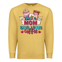 Antique Gold just a mom who loves coffee Premium Sweatshirt - Zillion Design Studio