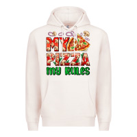 Pale Pink my pizza  my rules Premium Hoodie - AdoDesignShop