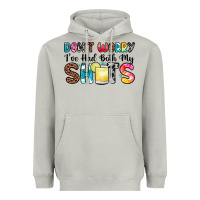 Don T Worry I Ve Had Both My Shots Heavyweight Hoodie | Teevron