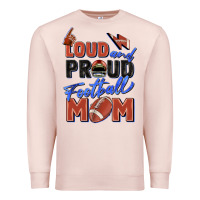 Pale Pink loud and proud football mom Premium Sweatshirt - Zillion Design Studio