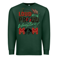 Sports Green loud and proud wrestling mom Premium Sweatshirt - Zillion Design Studio