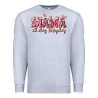Heather Grey mama all day everyday Premium Sweatshirt - Zillion Design Studio