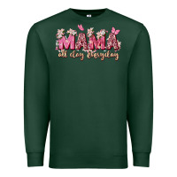 Sports Green mama all day everyday Premium Sweatshirt - Zillion Design Studio