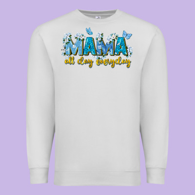 Mama All Day Everyday Premium Sweatshirt Designed By Zillion Design Studio