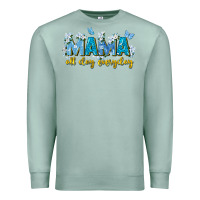 Seafoam mama all day everyday Premium Sweatshirt - Zillion Design Studio