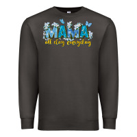Smoke mama all day everyday Premium Sweatshirt - Zillion Design Studio