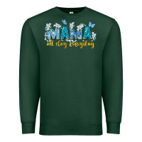Sports Green mama all day everyday Premium Sweatshirt - Zillion Design Studio