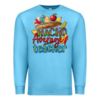 Ocean Blue nacho average teacher Premium Sweatshirt - CTS Tumbler Store