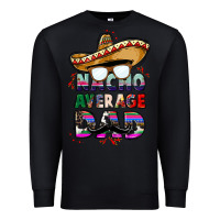 Black nacho average dad Premium Sweatshirt - CTS Tumbler Store