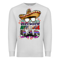 Dove Grey nacho average dad Premium Sweatshirt - CTS Tumbler Store