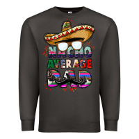 Smoke nacho average dad Premium Sweatshirt - CTS Tumbler Store