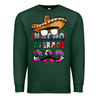Sports Green nacho average dad Premium Sweatshirt - CTS Tumbler Store