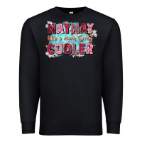 Black naynay like a mom Premium Sweatshirt - Zillion Design Studio