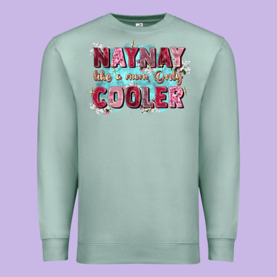 Naynay Like A Mom Premium Sweatshirt Designed By Zillion Design Studio
