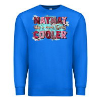 True Royal naynay like a mom Premium Sweatshirt - Zillion Design Studio