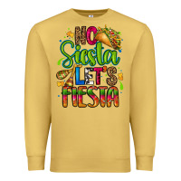 Antique Gold no siesta lets fiesta Premium Sweatshirt - CTS Tumbler Store