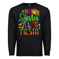 Black no siesta lets fiesta Premium Sweatshirt - CTS Tumbler Store