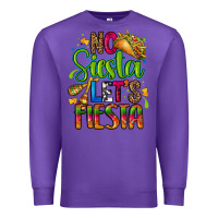 Purple no siesta lets fiesta Premium Sweatshirt - CTS Tumbler Store
