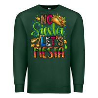 Sports Green no siesta lets fiesta Premium Sweatshirt - CTS Tumbler Store