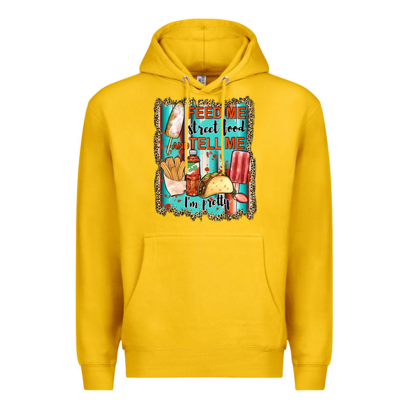 Feed Me Street Food And Tell Me I'm Pretty Premium Hoodie by JahusDesignShop | Teevron