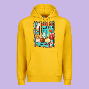 Feed Me Street Food And Tell Me I'm Pretty Premium Hoodie Designed By Jahusdesignshop