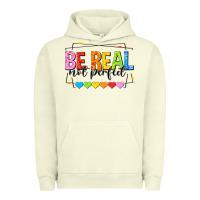 Be Real Not Perfect Urban Hoodie | Teevron