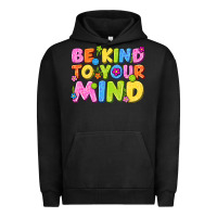 Pigment Black be kind to your mind Urban Hoodie - NancyCooperArtShop