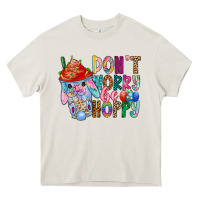 Cream DON T WORRY Be hoppy Easter Heavy Core Tee - CowhideDigitalArt