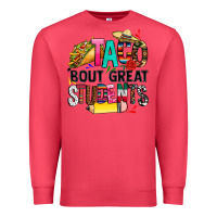 Cardinal taco bout great students Premium Sweatshirt - CTS Tumbler Store