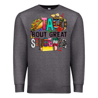Charcoal Heather taco bout great students Premium Sweatshirt - CTS Tumbler Store