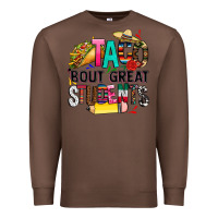 Chestnut taco bout great students Premium Sweatshirt - CTS Tumbler Store